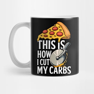 Diet Humor Pizza Carbs Mug